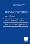 Cover: Betriebswirtschaftliche Ausbildung und internationales Personalmanagement - Springer Gabler