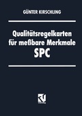 Cover: Qualit&auml;tsregelkarten f&uuml;r me&szlig;bare Merkmale - SPC - Vieweg+Teubner Verlag