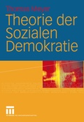 Cover: Theorie der Sozialen Demokratie - VS Verlag f&uuml;r Sozialwissenschaften