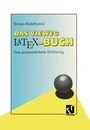 Cover: Das Vieweg LATEX-Buch - Vieweg+Teubner Verlag