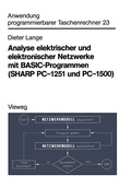 Cover: Analyse elektrischer und elektronischer Netzwerke mit BASIC-Programmen (SHARP PC-1251 und PC-1500) - Vieweg+Teubner Verlag