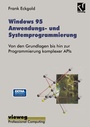 Cover: Windows 95 Anwendungs- und Systemprogrammierung - Vieweg+Teubner Verlag