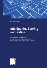 Enlarge image Cover: Intelligentes Scoring und Rating - Springer Gabler