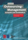 Cover: Outsourcing-Management kompakt und verst&auml;ndlich - Vieweg+Teubner Verlag