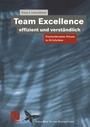 Cover: Team Excellence Effizient und Verständlich - Vieweg+Teubner Verlag
