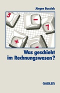 Cover: Was geschieht im Rechnungswesen? - Springer Gabler
