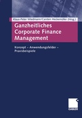 Cover: Ganzheitliches Corporate Finance Management - Springer Gabler