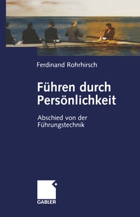 Abbildung von: Führen durch Persönlichkeit - Springer Gabler