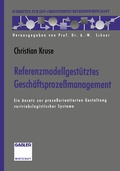 Cover: Referenzmodellgest&uuml;tztes Gesch&auml;ftsproze&szlig;management - Springer Gabler