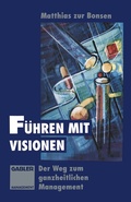 Cover: F&uuml;hren mit Visionen - Springer Gabler
