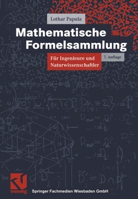Abbildung von: Mathematische Formelsammlung für Ingenieure und Naturwissenschaftler - Vieweg+Teubner Verlag