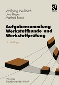 Cover: Aufgabensammlung Werkstoffkunde und Werkstoffpr&uuml;fung - Vieweg+Teubner Verlag