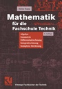 Cover: Mathematik für die Fachschule Technik - Vieweg+Teubner Verlag