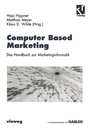 Cover: Computer Based Marketing - Vieweg+Teubner Verlag