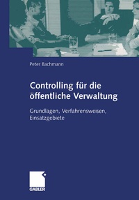 Abbildung von: Controlling für die öffentliche Verwaltung - Springer Gabler