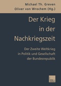 Cover: Der Krieg in der Nachkriegszeit - VS Verlag f&uuml;r Sozialwissenschaften