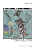 Cover: Berufsziel Journalismus - VS Verlag f&uuml;r Sozialwissenschaften