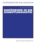 Cover: Einf&uuml;hrung in die Schriftlinguistik - VS Verlag f&uuml;r Sozialwissenschaften