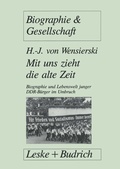 Cover: Mit uns zieht die alte Zeit - VS Verlag f&uuml;r Sozialwissenschaften