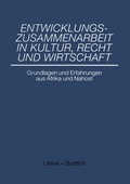 Cover: Entwicklungszusammenarbeit in Kultur, Recht und Wirtschaft - VS Verlag f&uuml;r Sozialwissenschaften