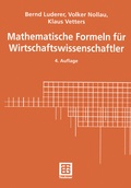 Cover: Mathematische Formeln f&uuml;r Wirtschaftswissenschaftler - Vieweg+Teubner Verlag