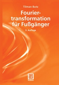 Abbildung von: Fouriertranformation für Fußgänger - Vieweg+Teubner Verlag