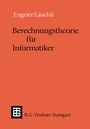 Cover: Berechnungstheorie f&uuml;r Informatiker - Vieweg+Teubner Verlag