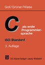 Cover: C als erste Programmiersprache - Vieweg+Teubner Verlag