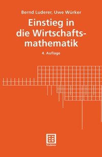 Abbildung von: Einstieg in die Wirtschaftsmathematik - Vieweg+Teubner Verlag