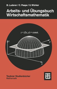 Abbildung von: Arbeits- und Übungsbuch Wirtschaftsmathematik - Vieweg+Teubner Verlag
