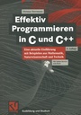 Cover: Effektiv Programmieren in C und C++ - Vieweg+Teubner Verlag