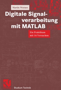 Bild vergrößern Bild: Digitale Signalverarbeitung mit MATLAB - Vieweg+Teubner Verlag