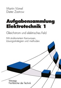 Bild vergrößern Bild: Aufgabensammlung Elektrotechnik 1 - Vieweg+Teubner Verlag