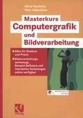 Cover: Masterkurs Computergrafik und Bildverarbeitung - Vieweg+Teubner Verlag