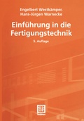 Cover: Einf&uuml;hrung in die Fertigungstechnik - Vieweg+Teubner Verlag
