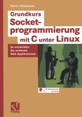 Cover: Grundkurs Socketprogrammierung mit C unter Linux - Vieweg+Teubner Verlag