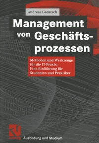 Bild vergrößern Bild: Management von Geschäftsprozessen - Vieweg+Teubner Verlag