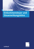 Cover: Einkommensteuer und Steuerwirkungslehre - Springer Gabler