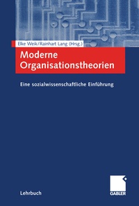 Abbildung von: Moderne Organisationstheorien - Springer Gabler