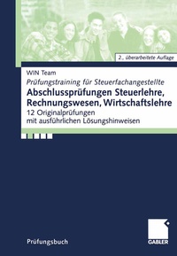 Abbildung von: Abschlussprüfungen Steuerlehre,Rechnungswesen, Wirtschaftslehre - Springer Gabler
