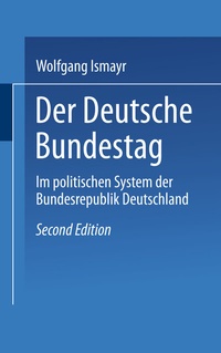 Abbildung von: Der Deutsche Bundestag im politischen System der Bundesrepublik Deutschland - VS Verlag für Sozialwissenschaften