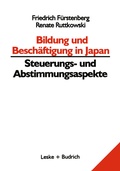 Cover: Bildung und Besch&auml;ftigung in Japan - Steuerungs- und Abstimmungsaspekte - VS Verlag f&uuml;r Sozialwissenschaften