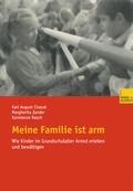 Cover: Meine Familie ist arm - VS Verlag f&uuml;r Sozialwissenschaften