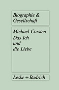 Cover: Das Ich und die Liebe - VS Verlag f&uuml;r Sozialwissenschaften