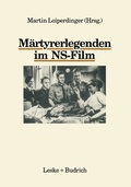 Cover: M&auml;rtyrerlegenden im NS-Film - VS Verlag f&uuml;r Sozialwissenschaften