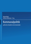 Cover: Kommunalpolitik - VS Verlag f&uuml;r Sozialwissenschaften