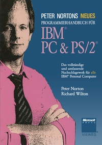 Enlarge image Cover: Peter Nortons Neues Programmierhandbuch für IBM® PC & PS/2® - Vieweg+Teubner Verlag