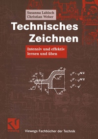 Bild vergrößern Bild: Technisches Zeichnen - Vieweg+Teubner Verlag