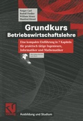 Cover: Grundkurs Betriebswirtschaftslehre - Vieweg+Teubner Verlag