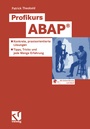 Cover: Profikurs ABAP&reg; - Vieweg+Teubner Verlag